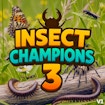 Insect Champions 3